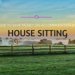 How to Save Money on Accommodation by House Sitting