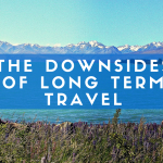 The Downsides of Long Term Travel